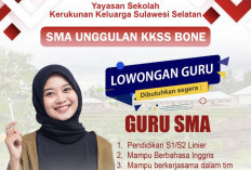 Catat Persyaratannya! SMA Unggulan KKSS Bone Buka Rekrutmen Guru, Staf, dan Pimpinan Sekolah